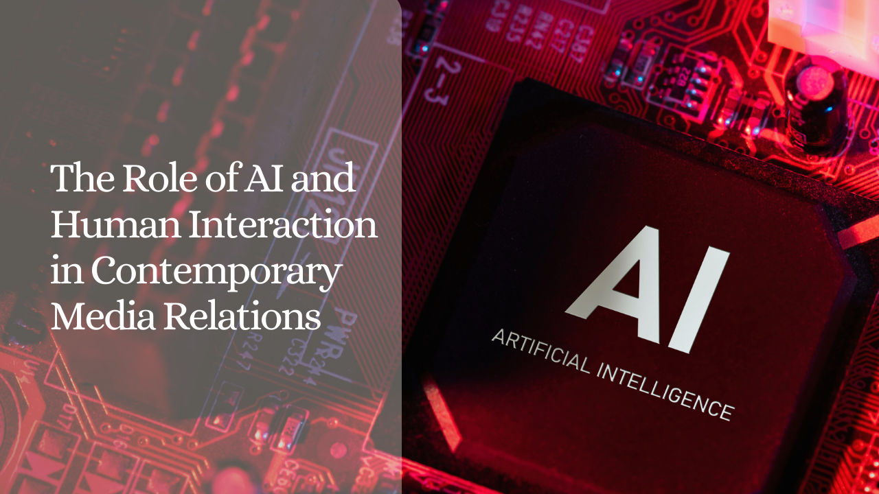 Role of AI and Human Touch in Modern Media Relations