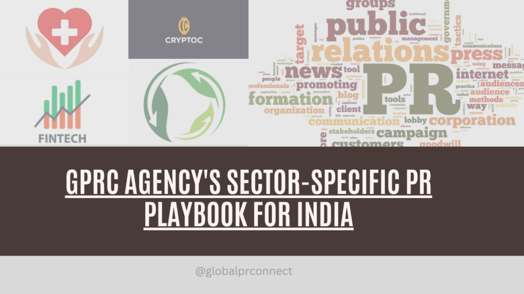 GPRC Agency's Playbook for Sector-Specific PR in India