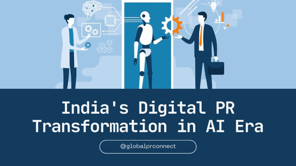 India’s Rise and the Future of Digital PR in the AI Era