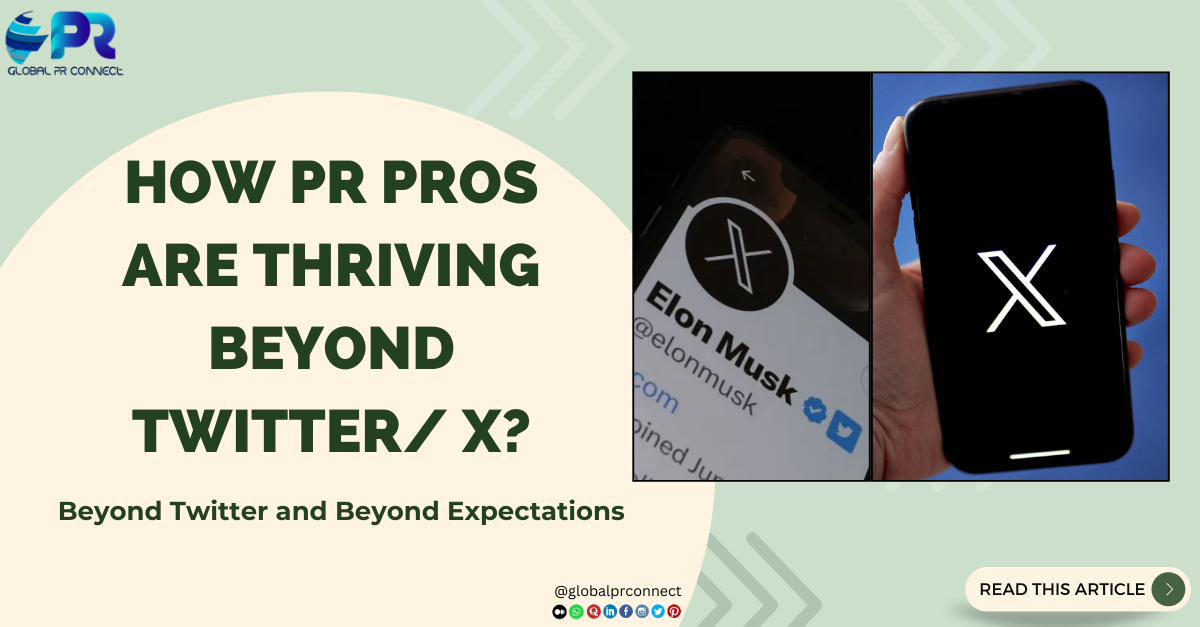 How PR Pros Are Thriving Beyond Twitter/X?