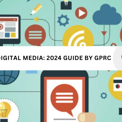 How PR Boosts Digital Media: A 2024 Ultimate Guide by GPRC